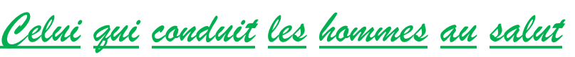 Celui qui conduit les hommes au salut